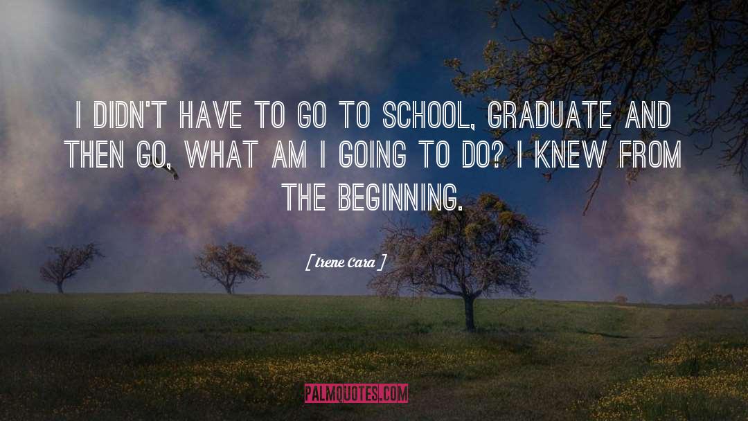 Graduate quotes by Irene Cara