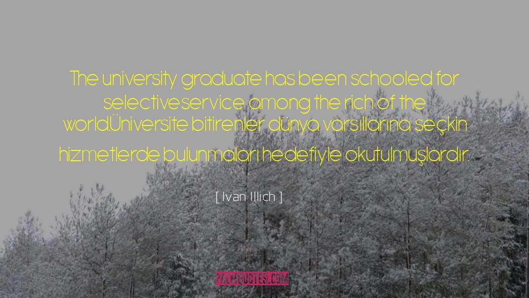 Graduate quotes by Ivan Illich