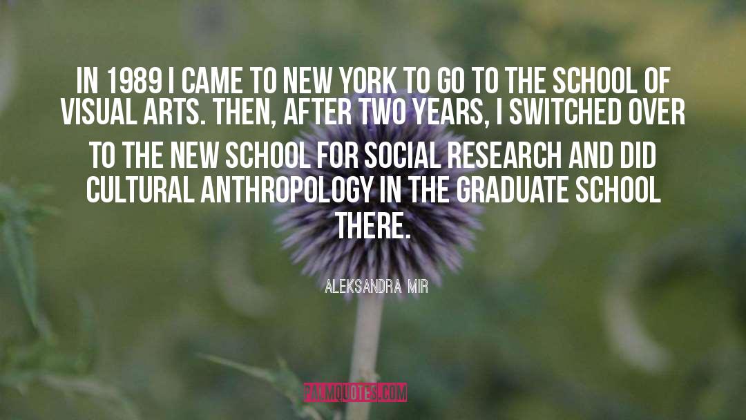 Graduate School quotes by Aleksandra Mir