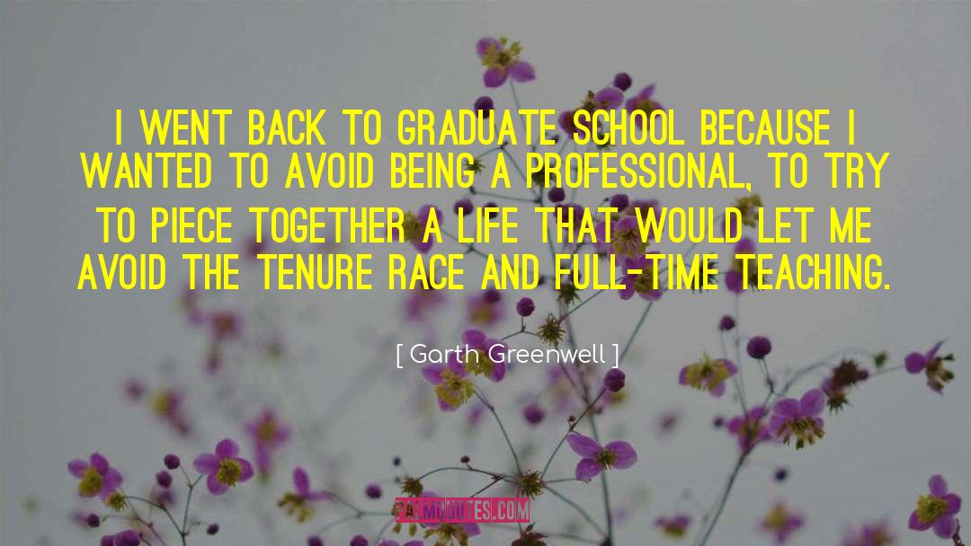 Graduate School quotes by Garth Greenwell