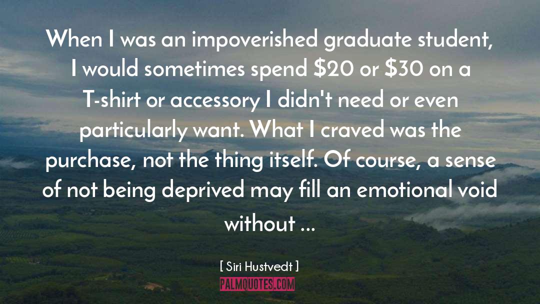 Graduate Student quotes by Siri Hustvedt