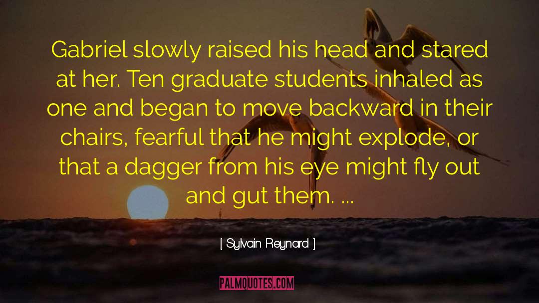 Graduate Students quotes by Sylvain Reynard