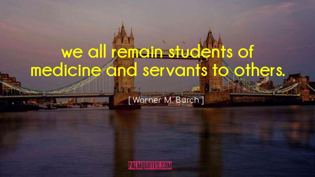 Graduate Students quotes by Warner M. Burch