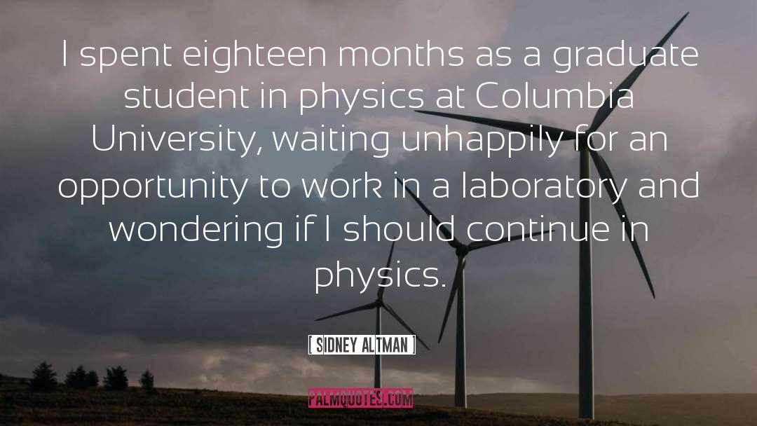Graduate Students quotes by Sidney Altman