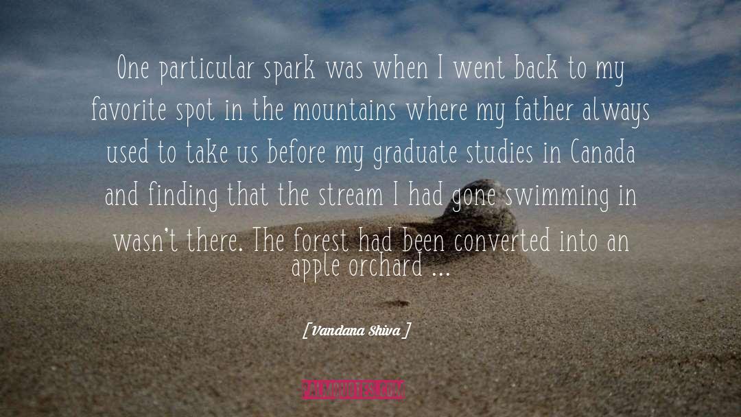 Graduate Studies quotes by Vandana Shiva