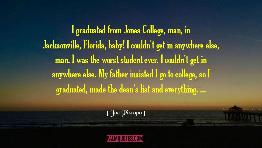 Graduated quotes by Joe Piscopo