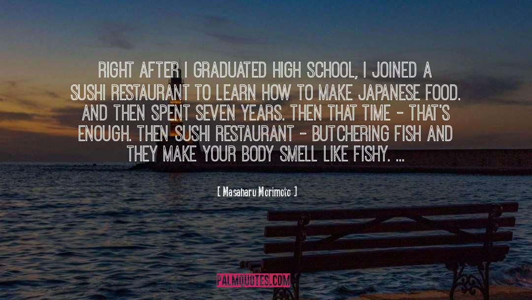 Graduated quotes by Masaharu Morimoto