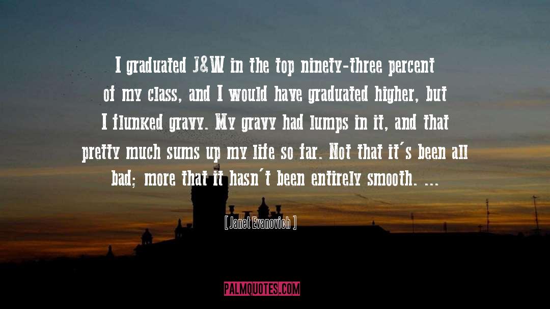 Graduated quotes by Janet Evanovich
