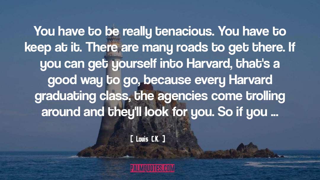 Graduating Class quotes by Louis C.K.