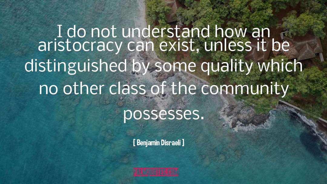 Graduating Class quotes by Benjamin Disraeli