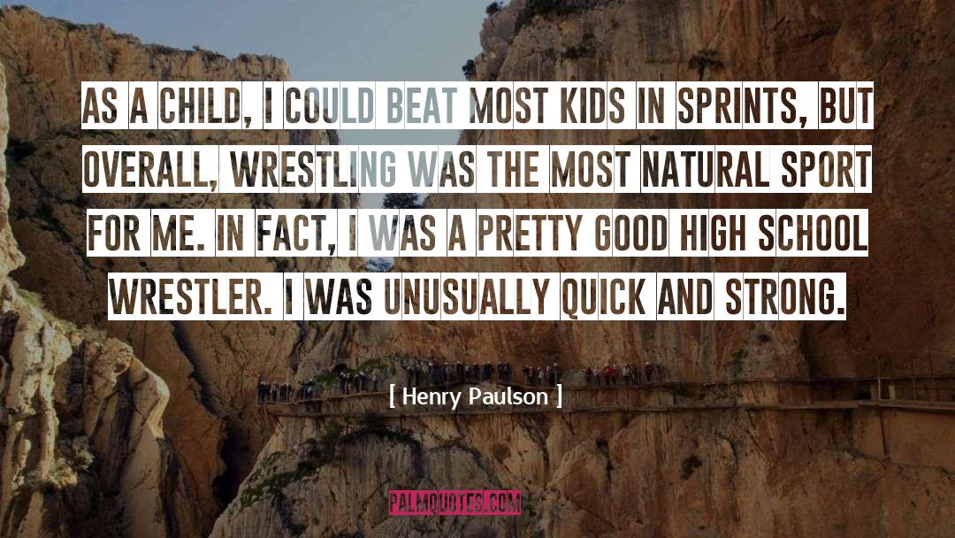 Graduating High School quotes by Henry Paulson