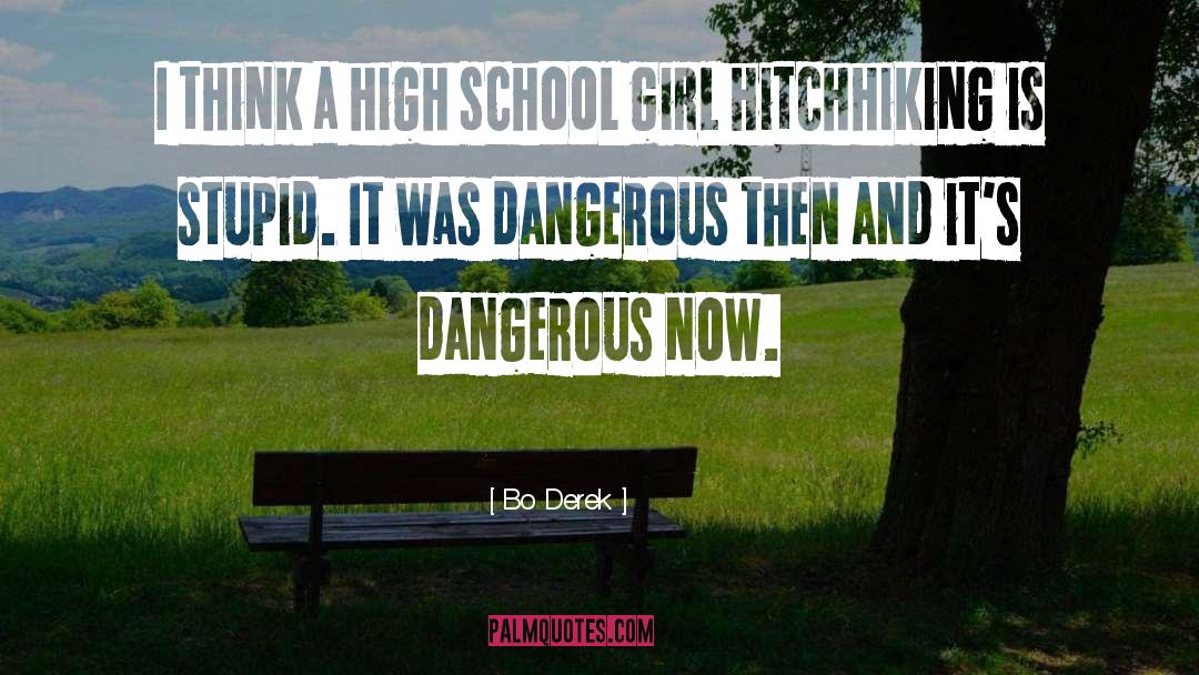 Graduating High School quotes by Bo Derek