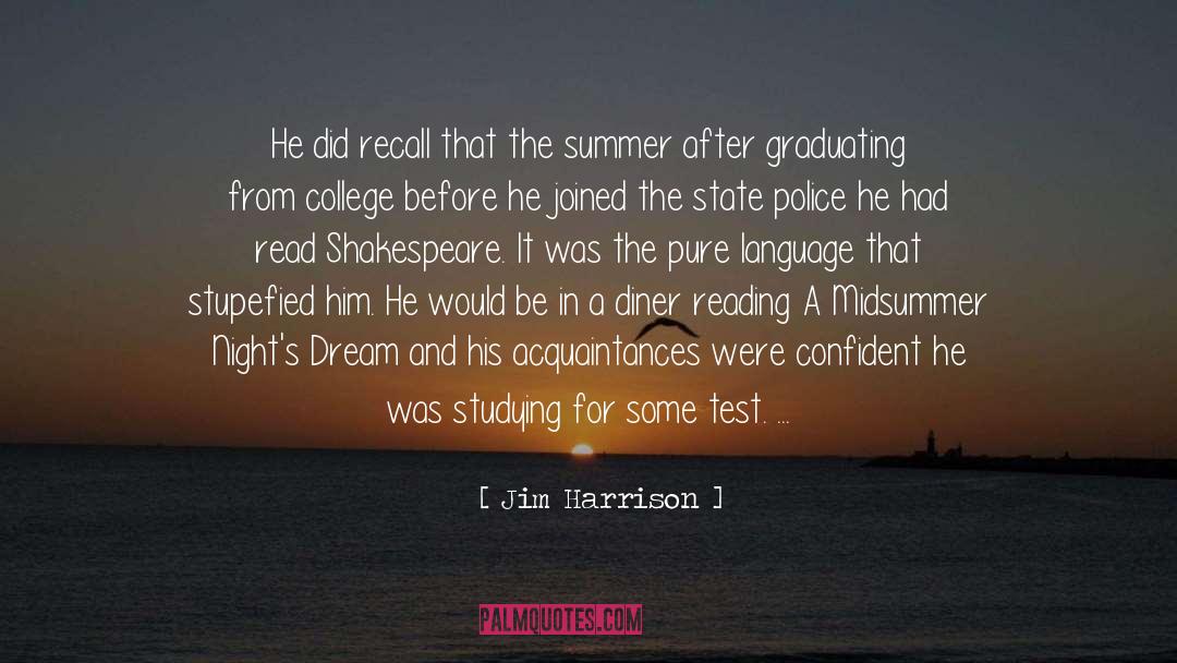 Graduating quotes by Jim Harrison