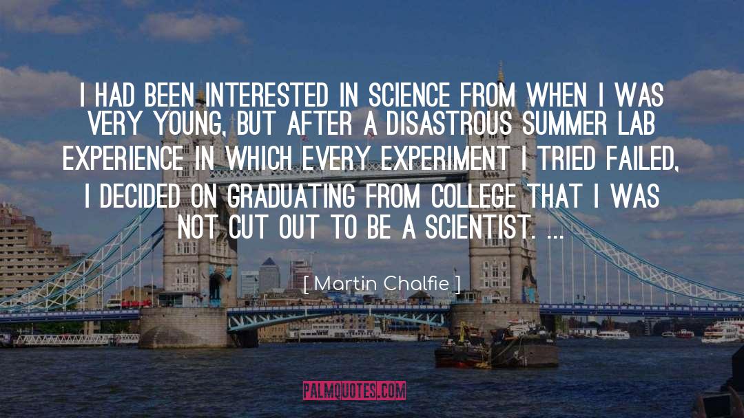 Graduating quotes by Martin Chalfie