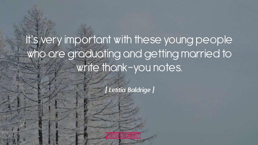Graduating quotes by Letitia Baldrige