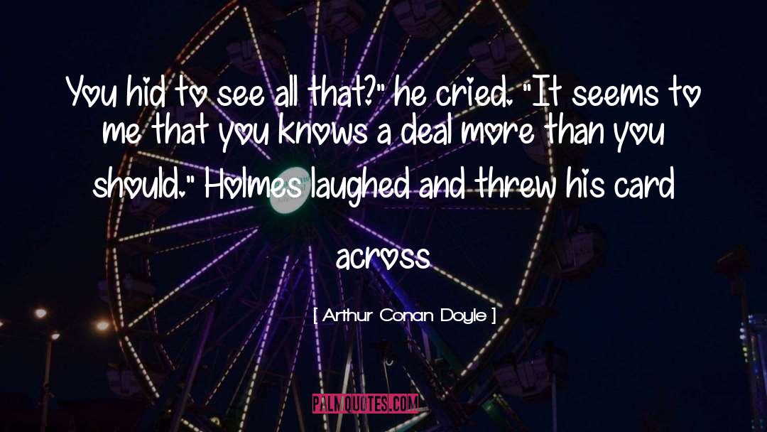 Graduation Card quotes by Arthur Conan Doyle