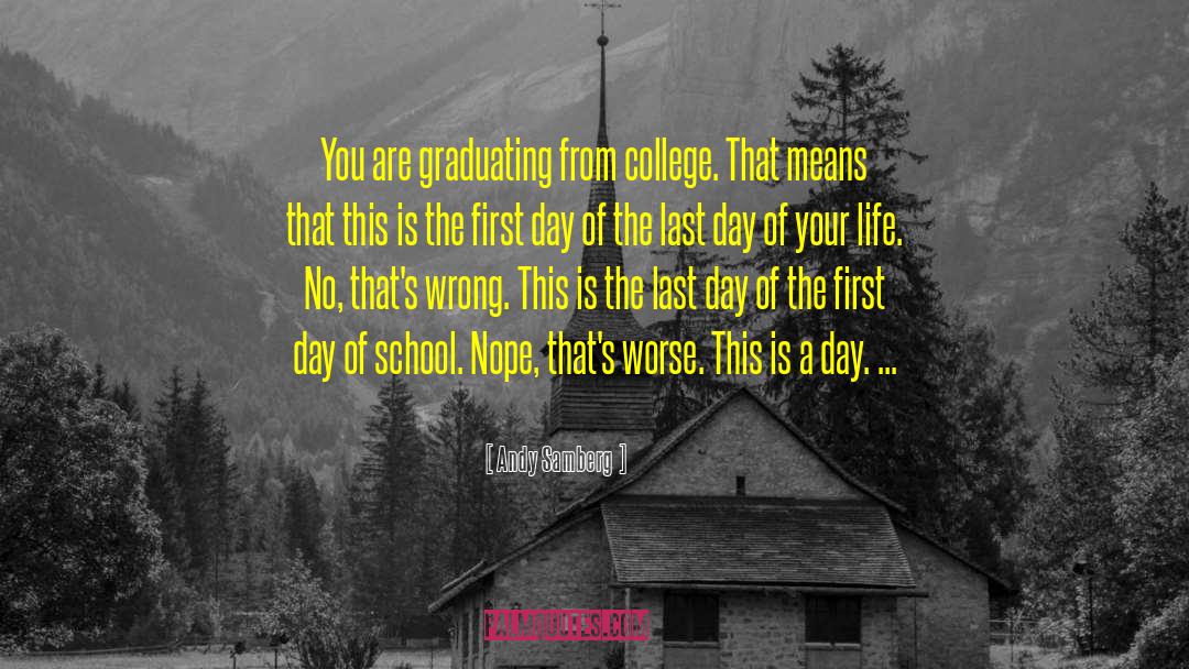 Graduation From Preschool quotes by Andy Samberg