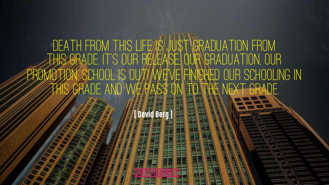 Graduation From Preschool quotes by David Berg