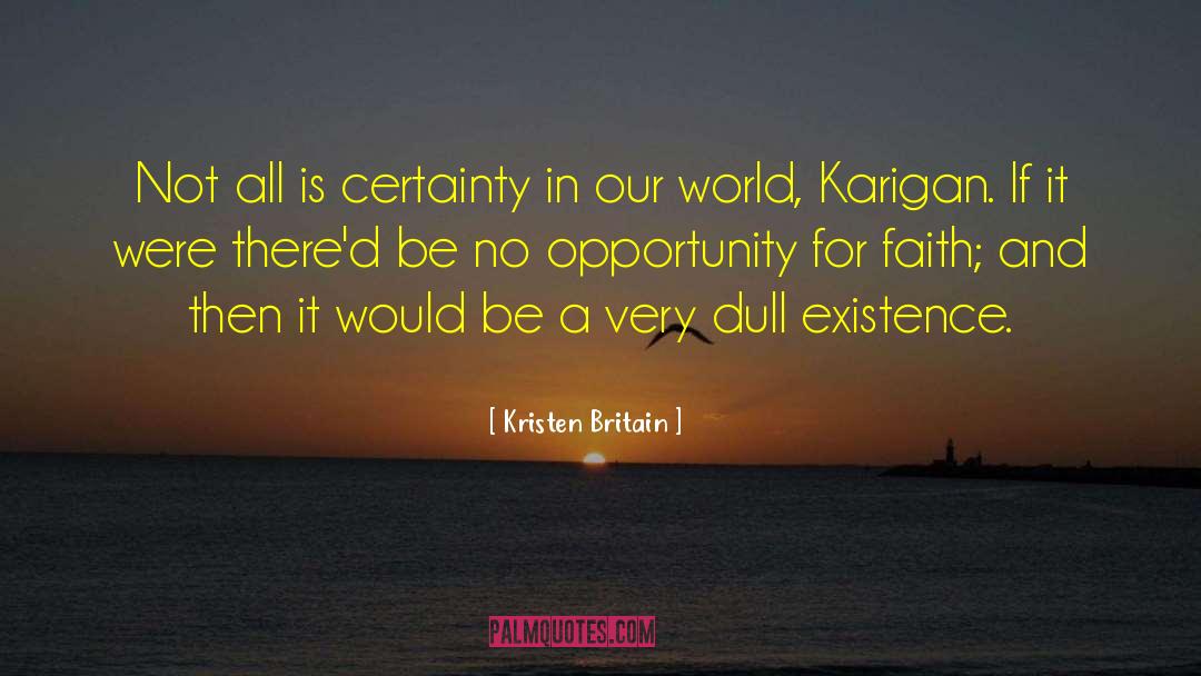 Graduation Opportunity quotes by Kristen Britain