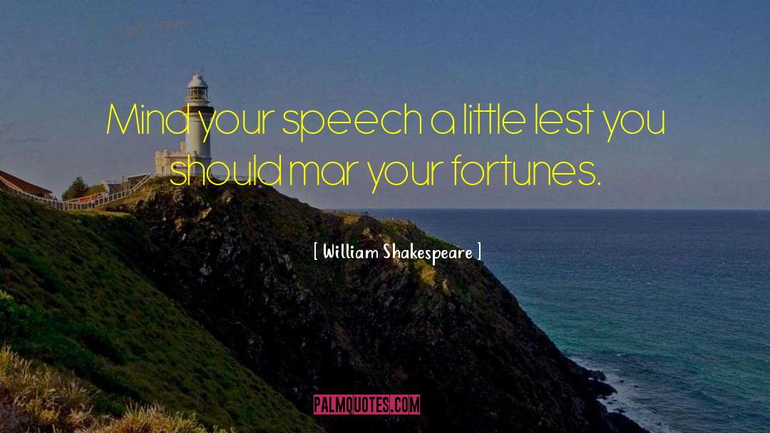 Graduation Speech quotes by William Shakespeare