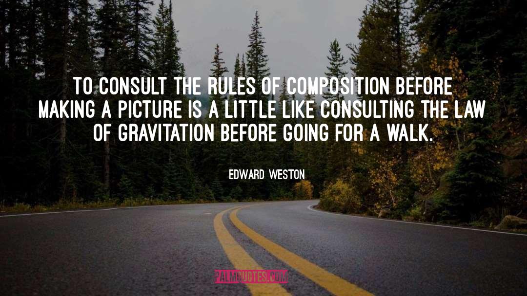 Gradum Consulting quotes by Edward Weston