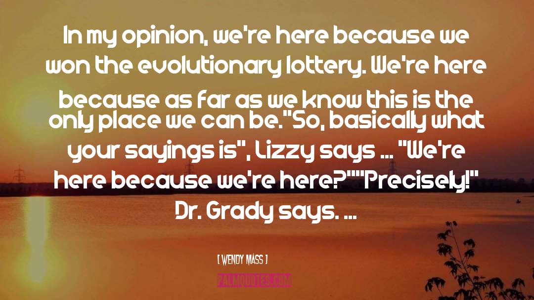 Grady quotes by Wendy Mass