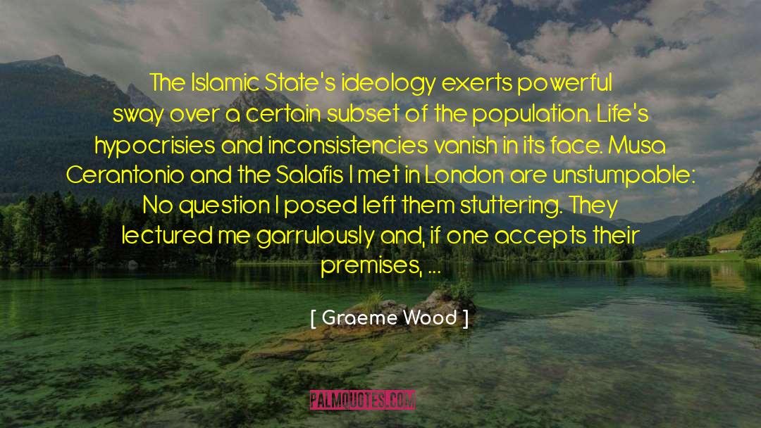 Graeme quotes by Graeme Wood