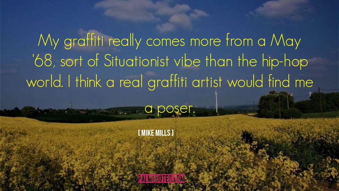 Graffiti Artist quotes by Mike Mills