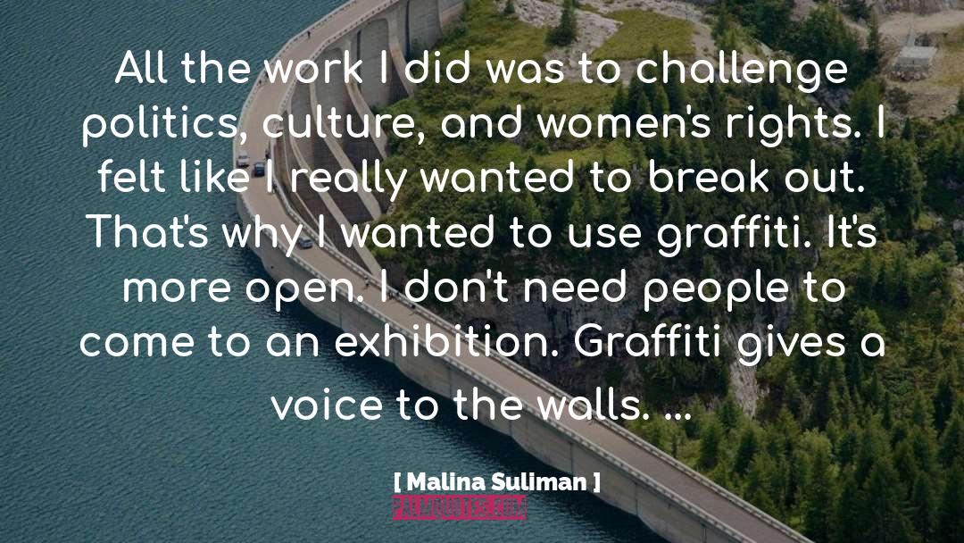 Graffiti quotes by Malina Suliman