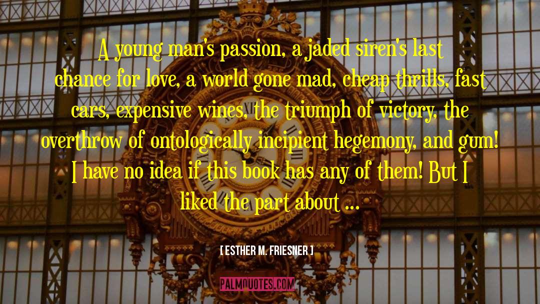 Grafstein Wines quotes by Esther M. Friesner