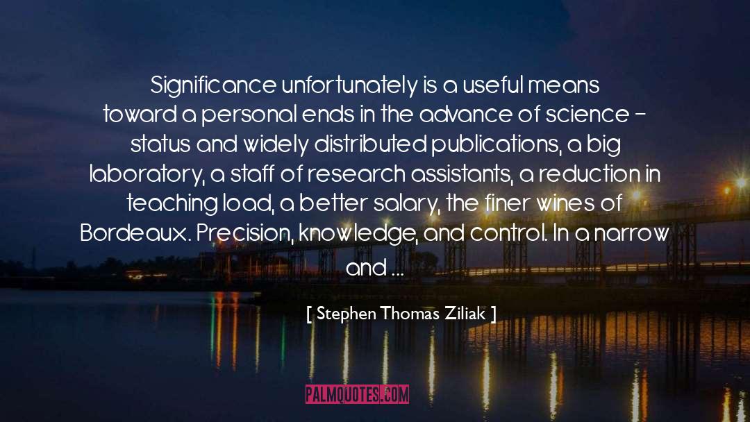 Grafstein Wines quotes by Stephen Thomas Ziliak