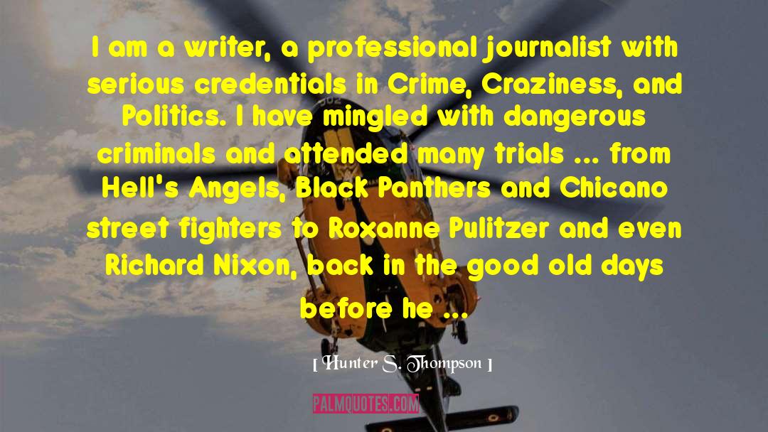 Graft quotes by Hunter S. Thompson