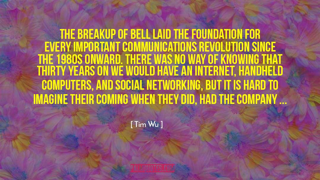 Graham Bell quotes by Tim Wu