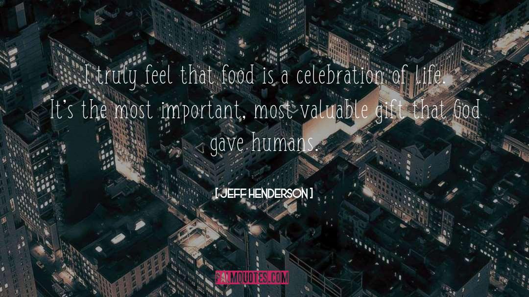 Grain Of Food quotes by Jeff Henderson