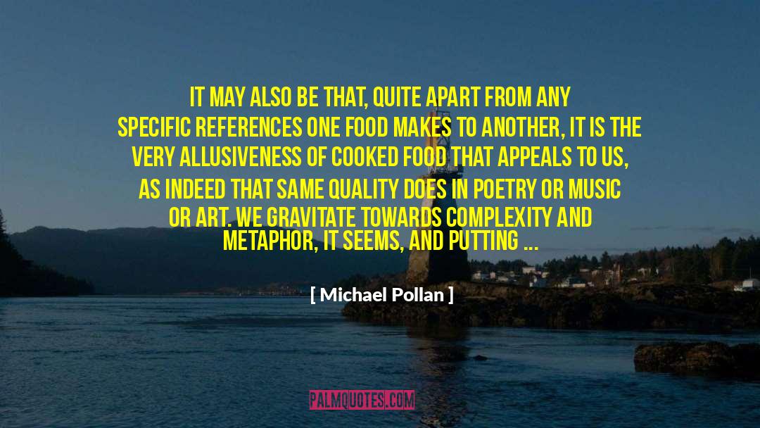 Grain Of Salt quotes by Michael Pollan