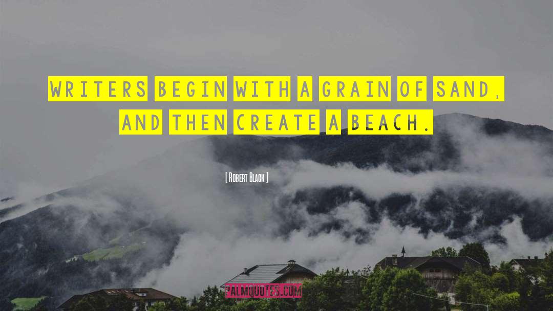 Grain Of Sand quotes by Robert Black