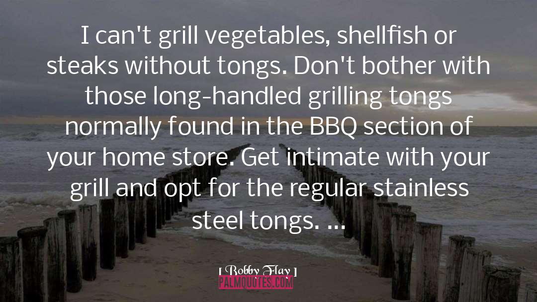 Grained Stainless Steel quotes by Bobby Flay