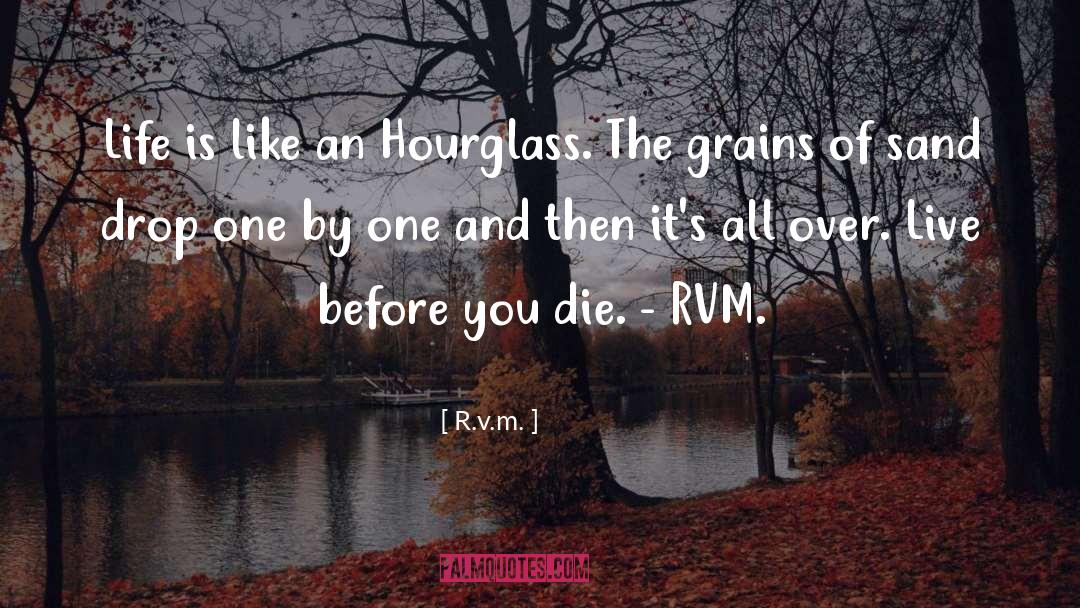 Grains Of Sand quotes by R.v.m.