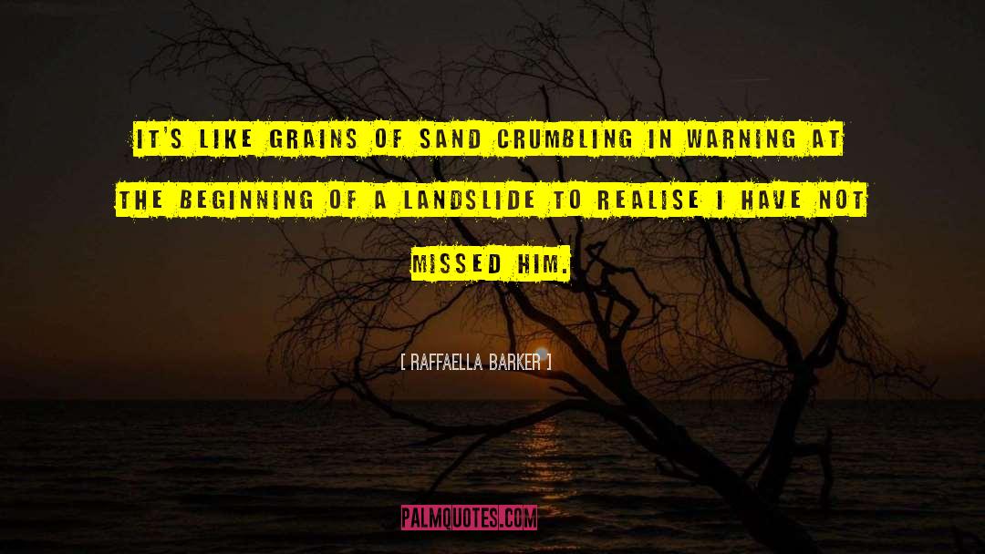 Grains Of Sand quotes by Raffaella Barker