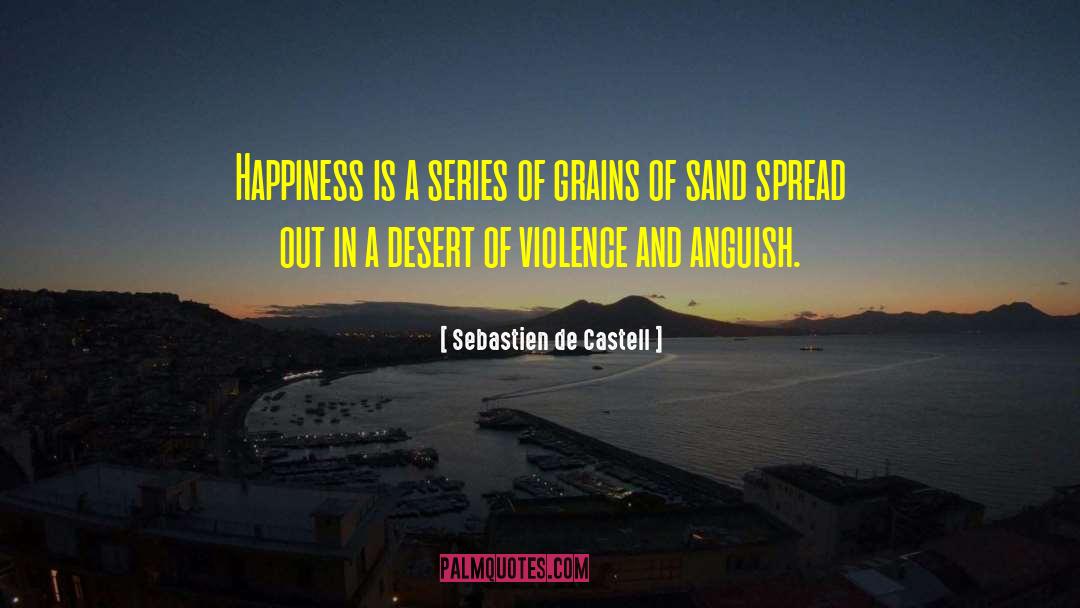 Grains Of Sand quotes by Sebastien De Castell