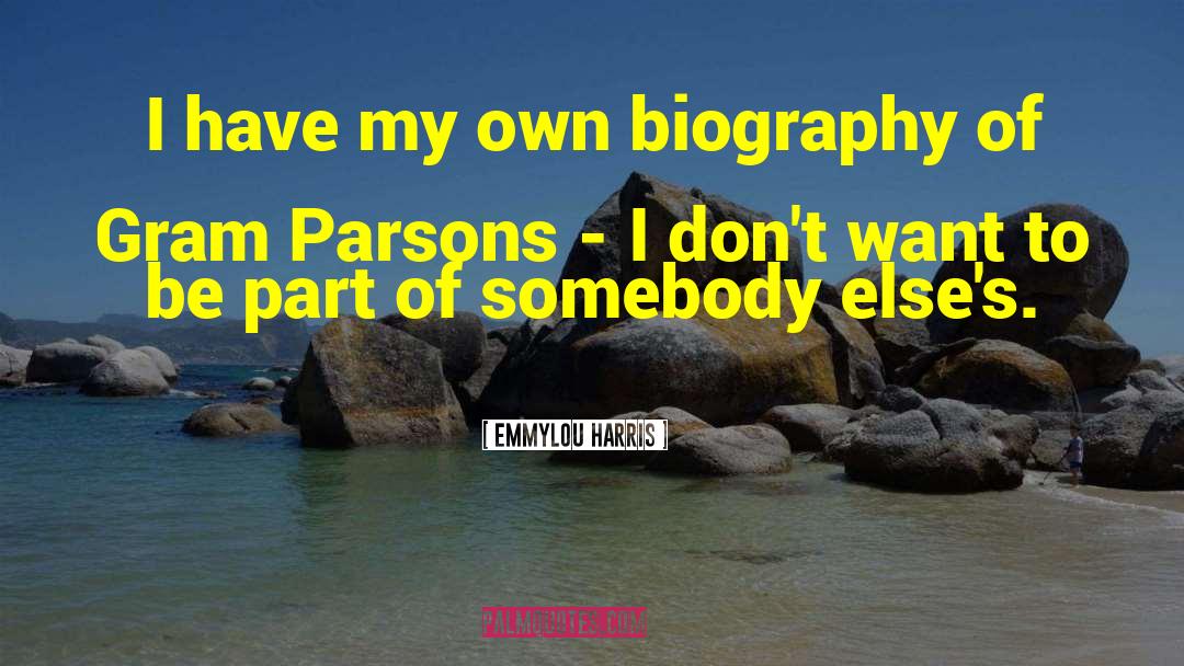 Gram Parsons quotes by Emmylou Harris