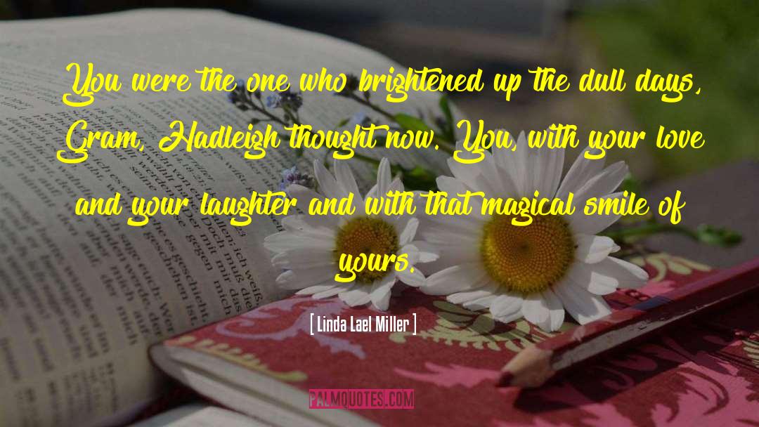 Gram quotes by Linda Lael Miller