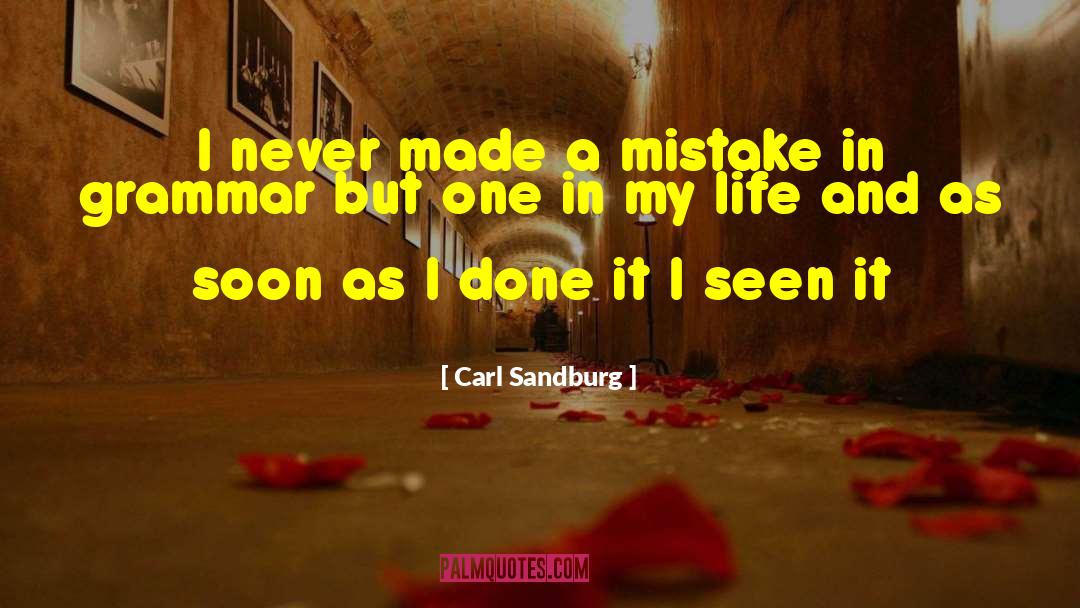 Grammar Fail quotes by Carl Sandburg
