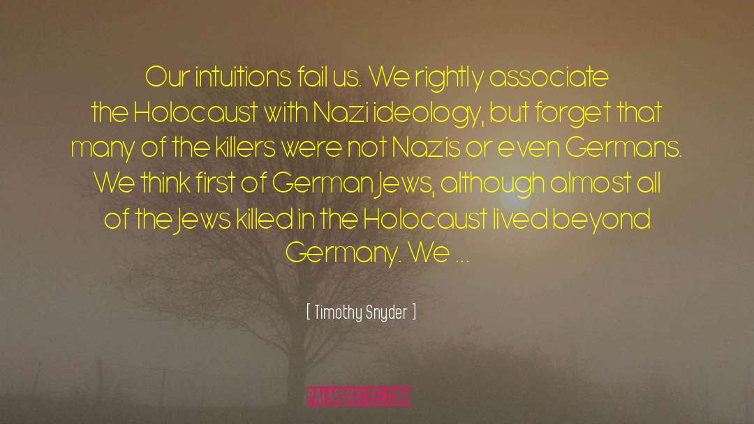 Grammar Nazis quotes by Timothy Snyder