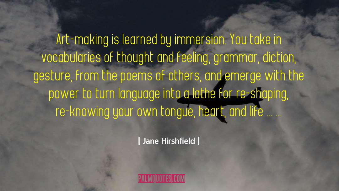 Grammar Of quotes by Jane Hirshfield
