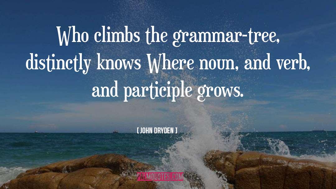 Grammar quotes by John Dryden