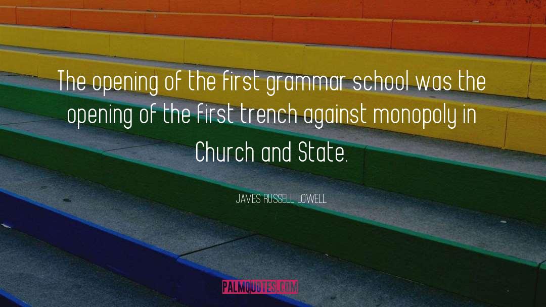 Grammar School quotes by James Russell Lowell