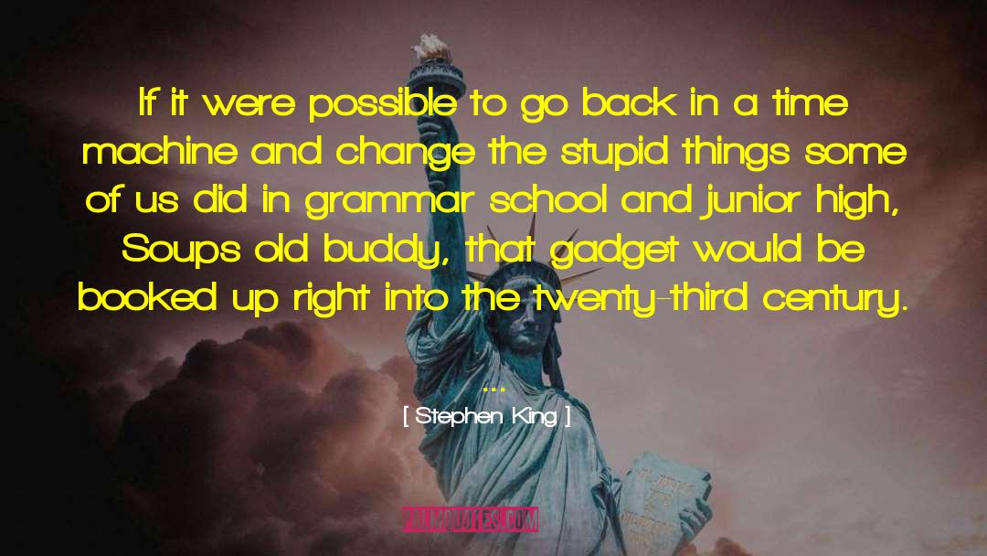 Grammar School quotes by Stephen King