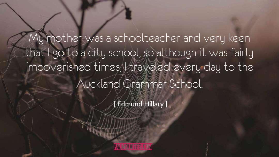 Grammar School quotes by Edmund Hillary