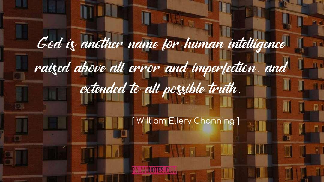 Grammatical Error quotes by William Ellery Channing